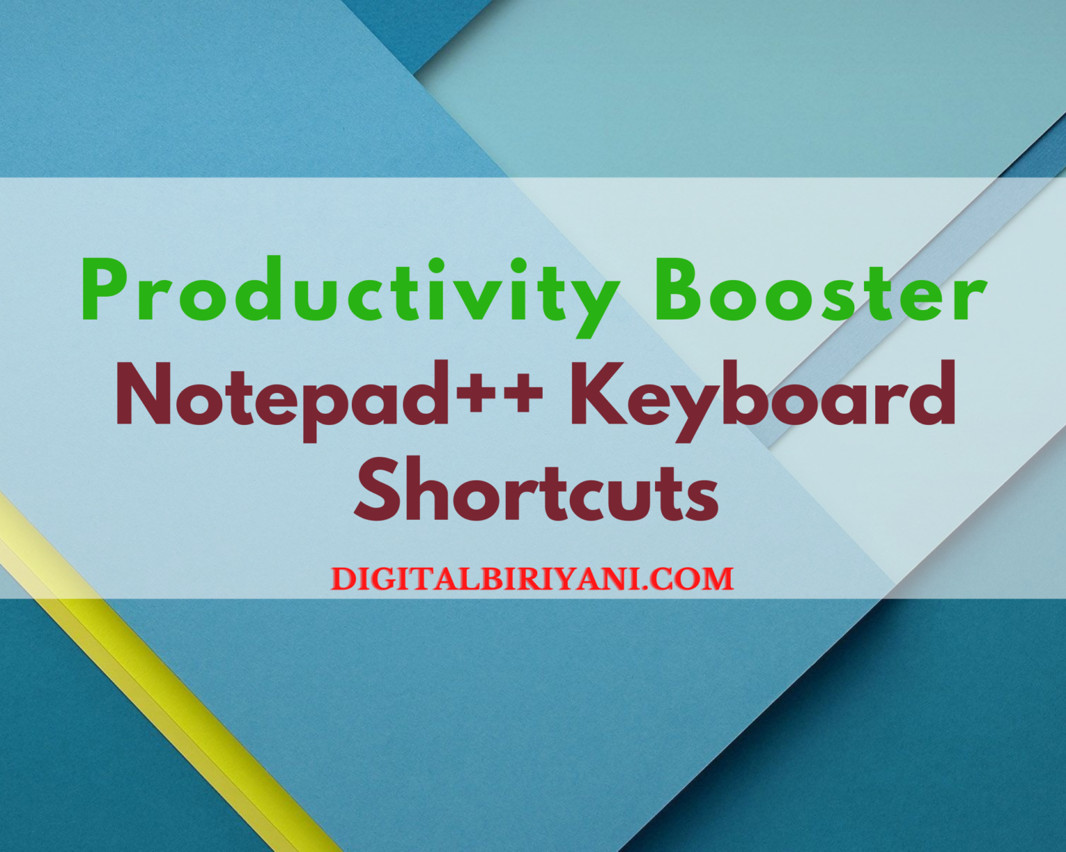 175 Useful Notepad++ Keyboard Shortcuts in 2024 - DiGiTAL BiRYANi