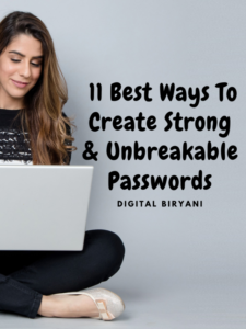 Read more about the article 11 Best Ways To Create Strong & Unbreakable Passwords