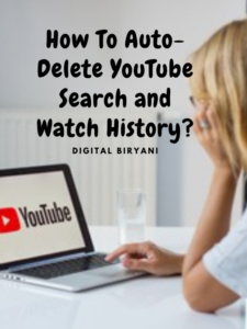 Read more about the article How To Auto-Delete YouTube Search and Watch History