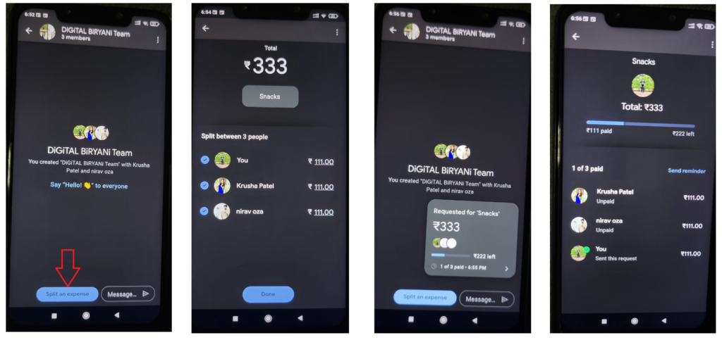 These steps are for splitting bills on Google Pay. Go to group, select Split an Expense, Add amount to split and select group members.