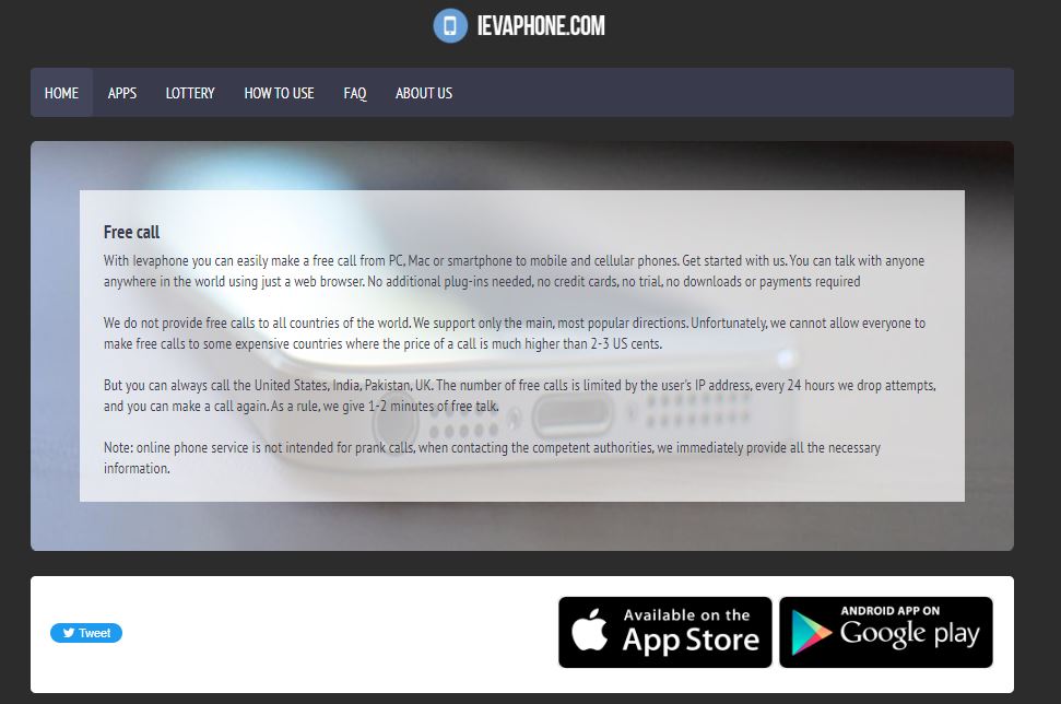 Ievaphone is a free online application that allows you to make free calls directly from your PC or smartphone to another phone directly from your browser.