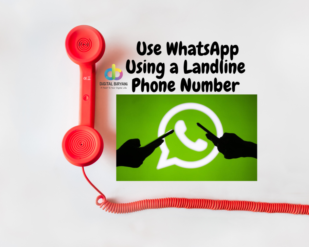 How To Use WhatsApp Using a Landline Number?