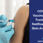 UPDATED – COVID-19 Vaccination Slots Tracker – Get Notification When Slots Are Available