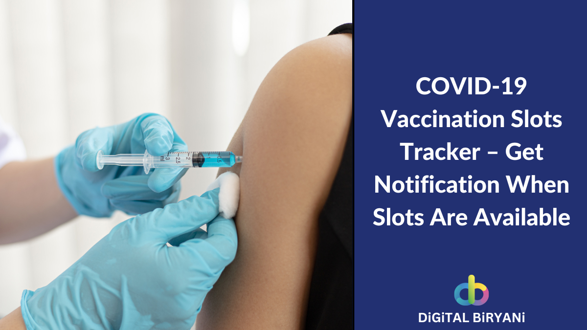 Read more about the article UPDATED – COVID-19 Vaccination Slots Tracker – Get Notification When Slots Are Available