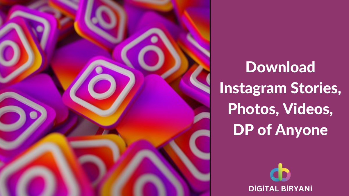 Can you Download Instagram Videos, Stories, Photos, DP in 2023?