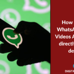 How To Save WhatsApp Status Videos And Photos directly on your device?