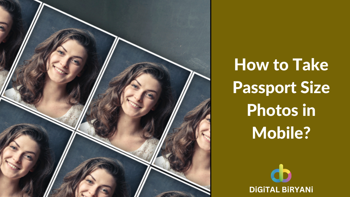 how-to-take-passport-size-photo-in-mobile-digital-biryani