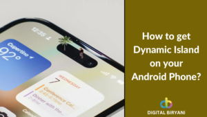 Read more about the article How to get iPhone 14 Pro-like Dynamic Island on Android Phone?