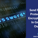 How To Send Password Protected Emails – 100% Working Guide