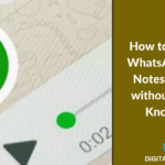 How to listen to WhatsApp Voice Notes Secretly without Sender Knowing – 5 Ways