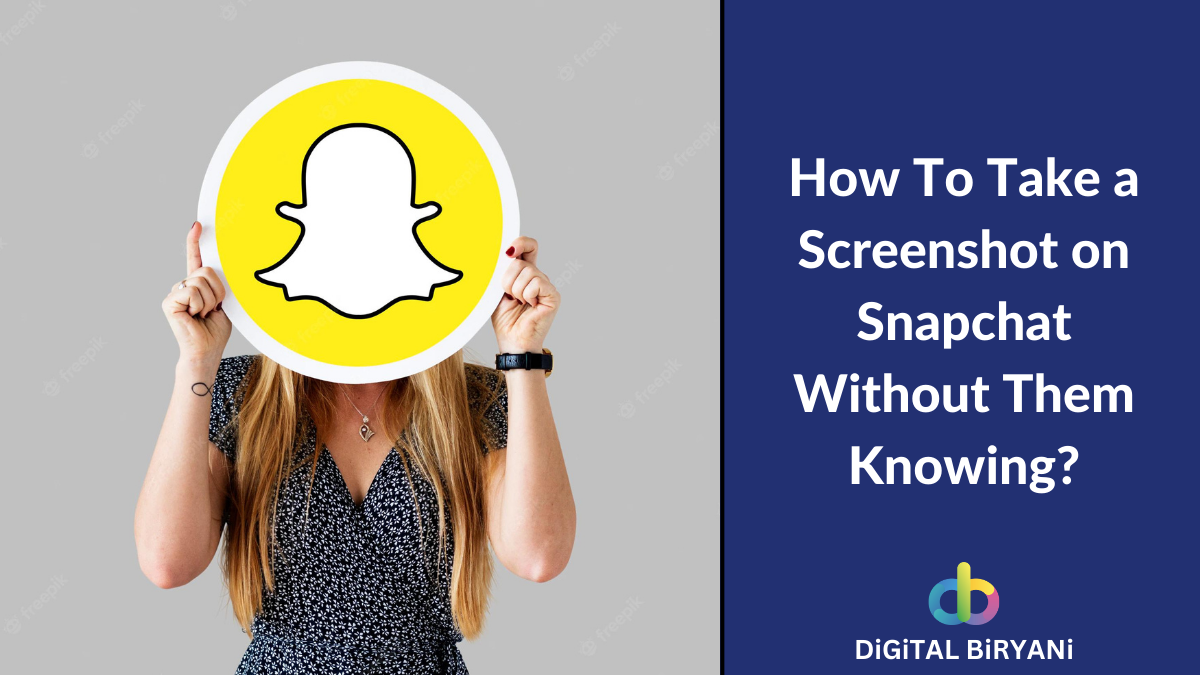 How To Take a Screenshot on Snapchat Without Them Knowing