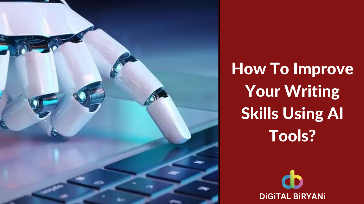 Read more about the article How To Improve Your Writing Skills Using AI Tools?