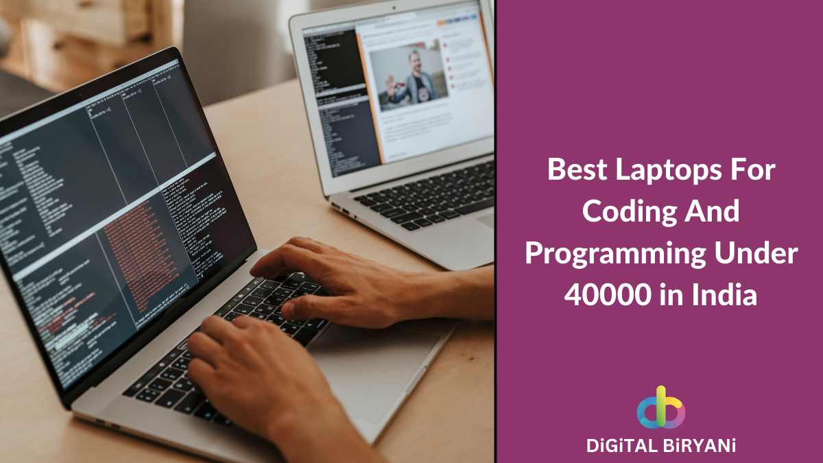 Read more about the article 12 Best Laptops For Coding And Programming Under 40000 in India (September 2023)