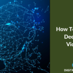 How To Identify Deepfake Videos – 7 Easy Tricks